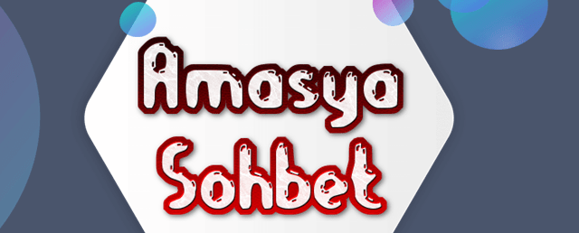 Amasya Sohbet