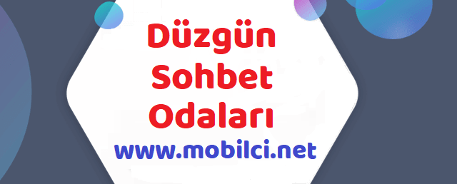 Düzgün Sohbet Odaları