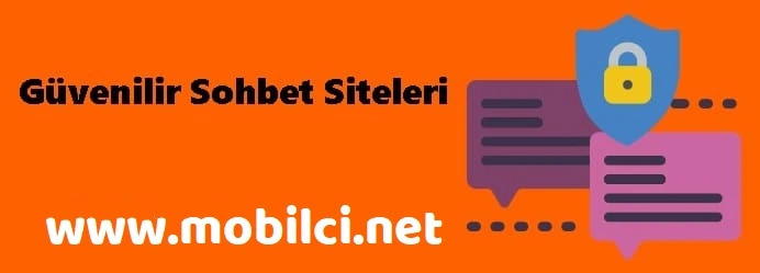 Güvenilir Sohbet Siteleri